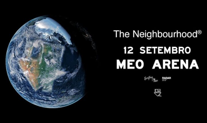 Concerto RADAR: The Neighbourhood na Meo Arena a 12 de Setembro