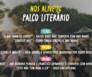 RADAR NO NOS ALIVE’26: Palco Literário é novidade na edição deste ano