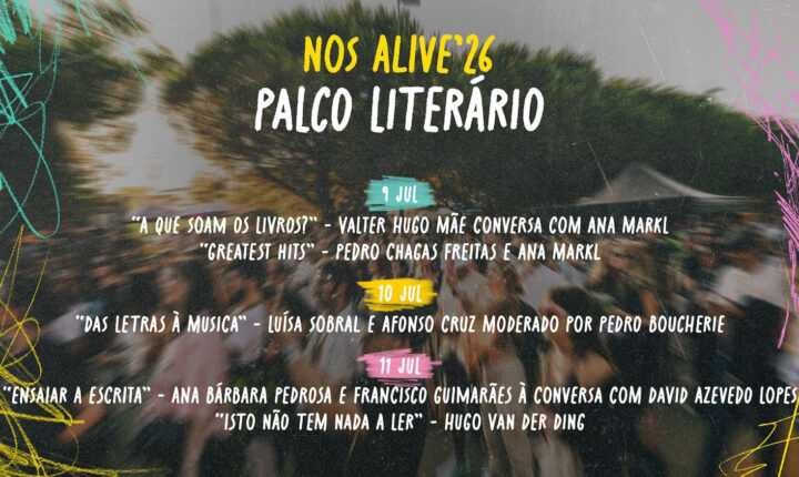 RADAR NO NOS ALIVE’26: Palco Literário é novidade na edição deste ano